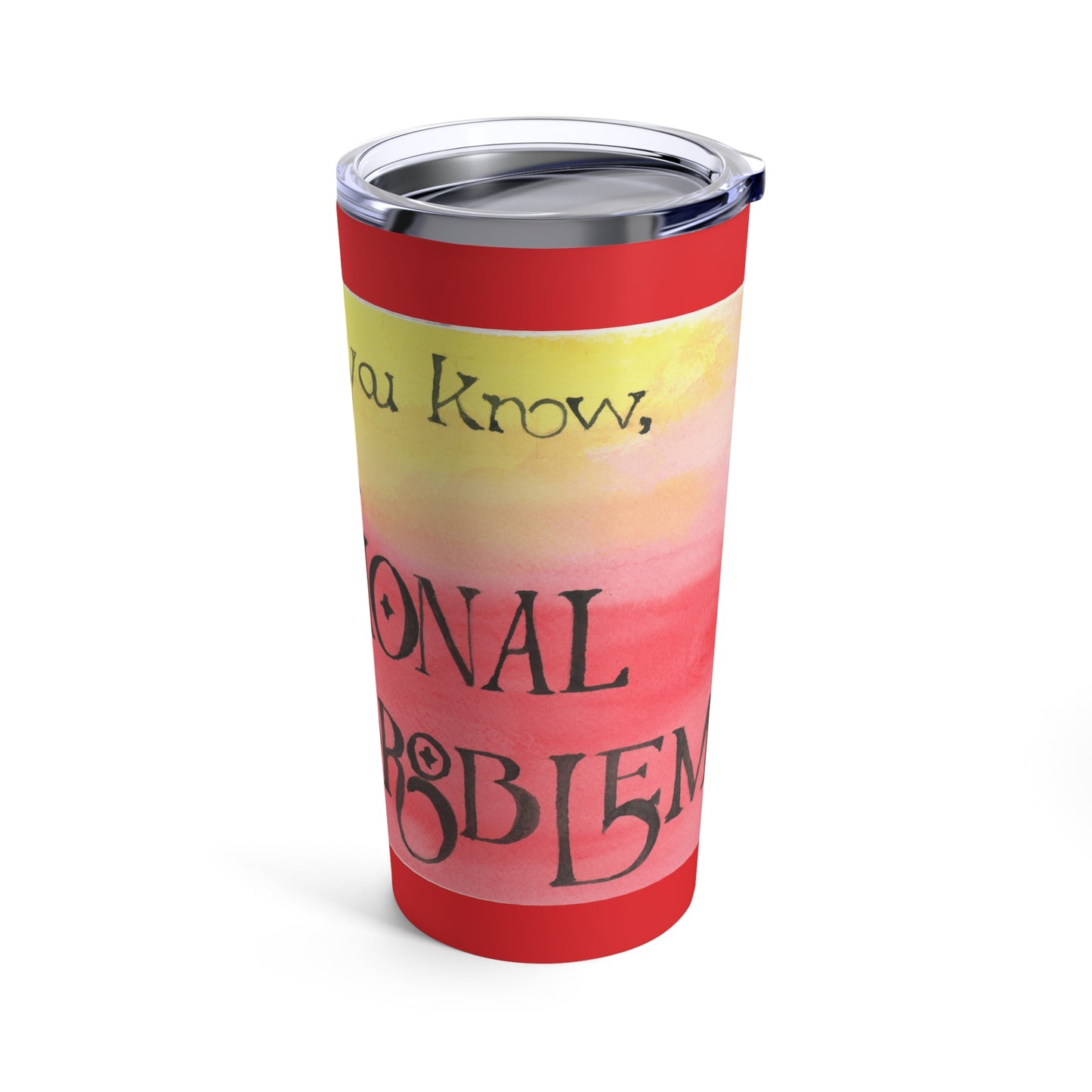 Professional Problem - Tumbler 20oz