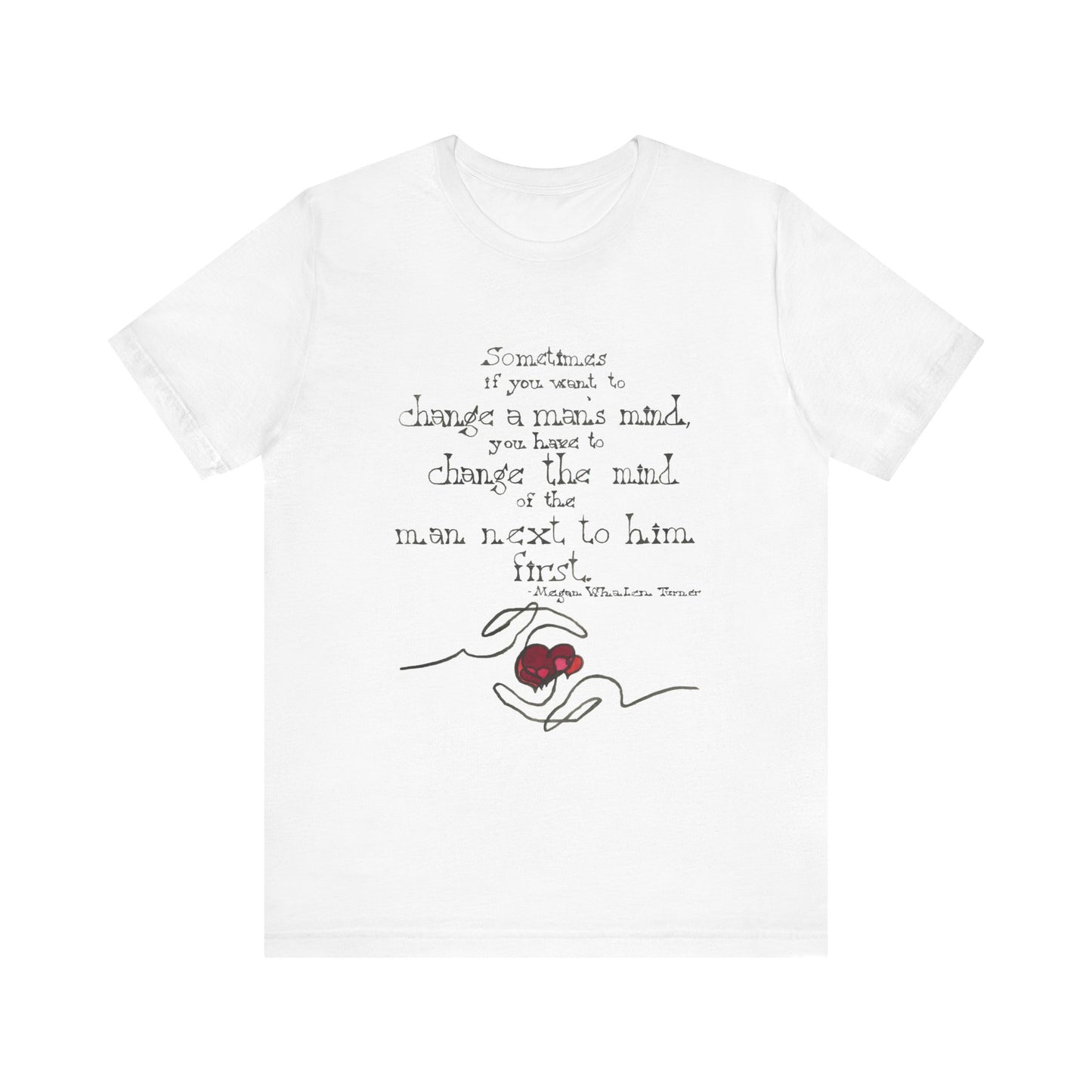 Change a man's mind - Unisex Jersey Short Sleeve Tee