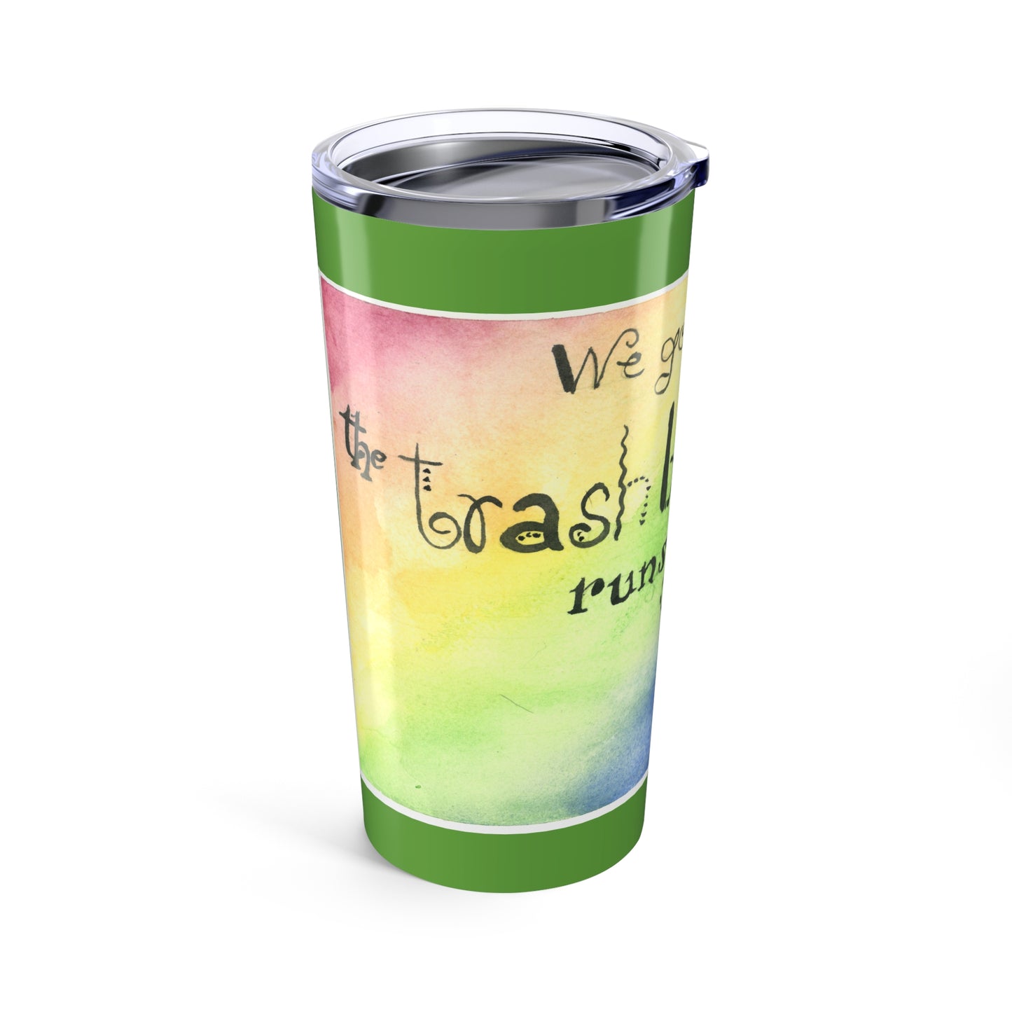 Trash Barrel Raccoon Style - Tumbler 20oz