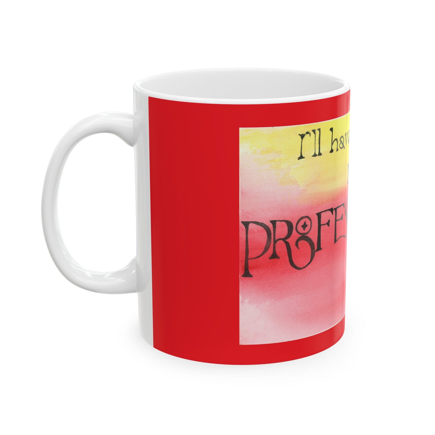 Professional Problem - Ceramic Mug, 11oz