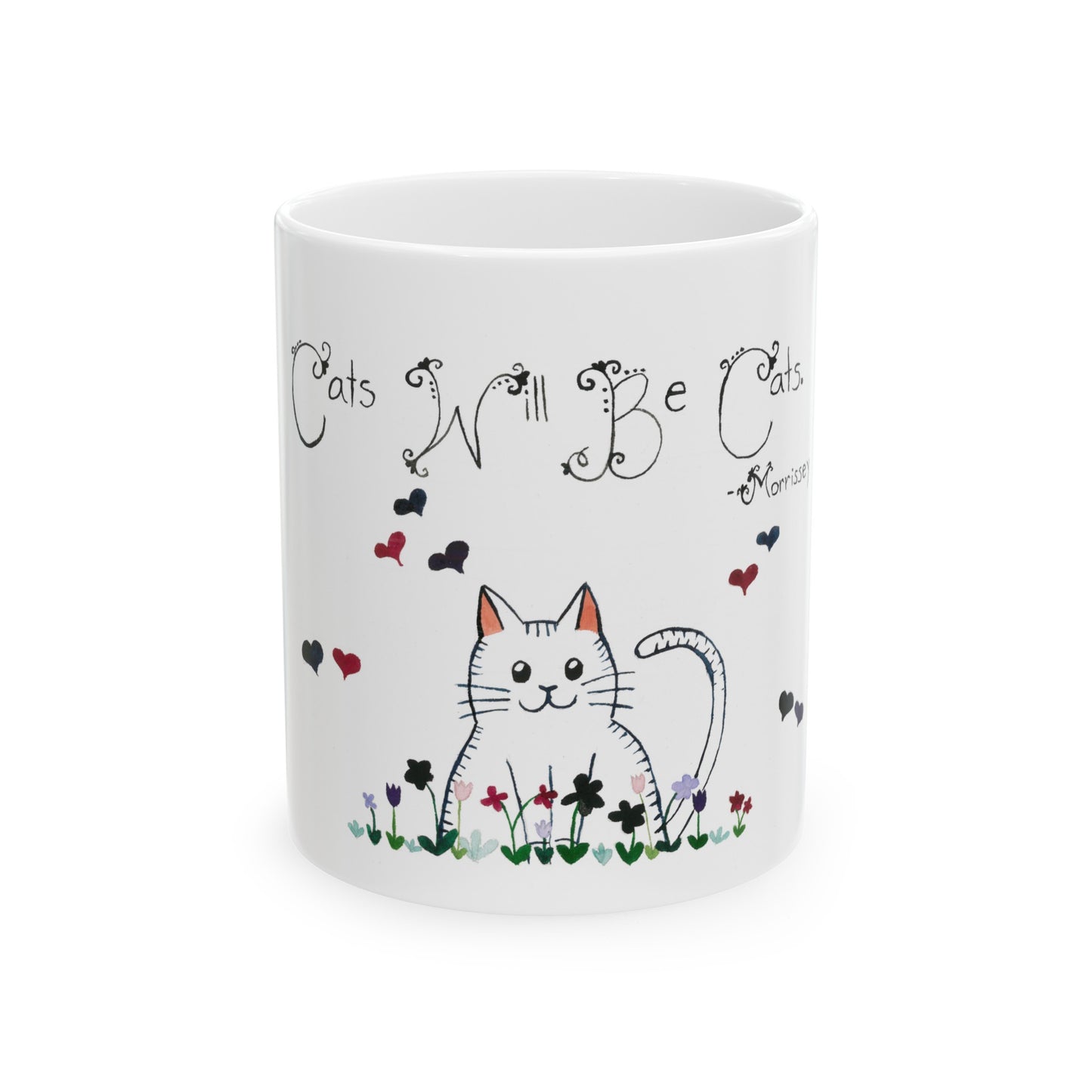 Cats Will Be Cats - Ceramic Mug, 11oz