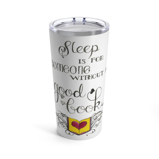 Sleep vs Book - Tumbler 20oz